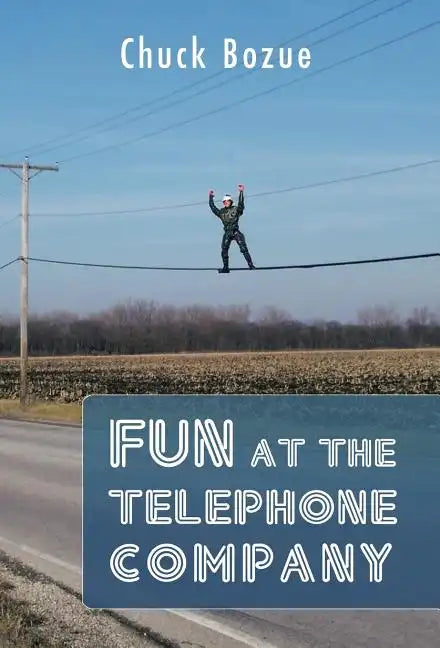 Fun at the Telephone Company - Hardcover