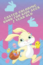 Easter coloring book for kids ages 2 year old: interesting, inviting coloring book for a boy and a girl - Paperback