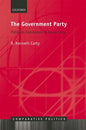 The Government Party: Political Dominance in Democracy - Hardcover