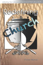 Redefining Church - Paperback