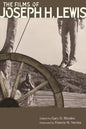 The Films of Joseph H. Lewis - Paperback