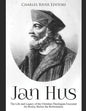 Jan Hus: The Life and Legacy of the Christian Theologian Executed for Heresy Before the Reformation - Paperback