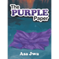 The Purple Paper - Hardcover