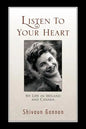 Listen to Your Heart: My Life in Ireland and Canada - Paperback