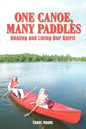 One Canoe, Many Paddles: Healing and Living Our Spirit - Paperback