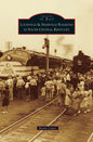 Louisville & Nashville Railroad in South Central Kentucky - Hardcover