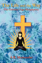 The Life and the Way: The Christian Yoga Metaphysics - Paperback