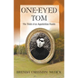 One Eyed-Tom the Trials of an Appalachian Family - Paperback