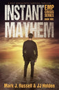 Instant Mayhem: A Post Apocalyptic Survival Thriller (EMP Crisis Series Book 3) - Paperback