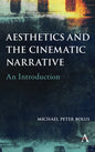 Aesthetics and the Cinematic Narrative: An Introduction - Paperback