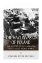 The Nazi Invasion of Poland: The History of the Campaign that Started World War II - Paperback