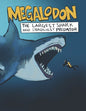 Megalodon The Largest Shark and Deadliest Predator: Ages 8-12 Learn About Prehistoric Sea Creatures - Paperback