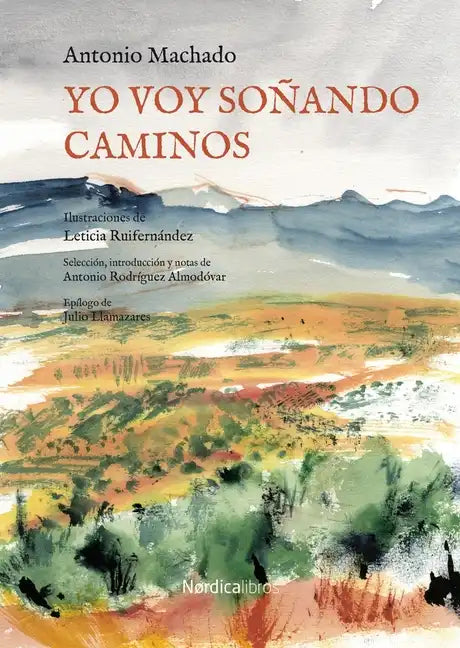 Yo Voy Soñando Caminos - Hardcover