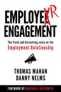 EmployER Engagement: The Fresh and Dissenting Voice on the Employment Relationship - Paperback