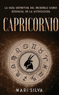 Capricornio: La guía definitiva del increíble signo zodiacal de la astrología - Hardcover