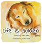 Life Is Golden - Hardcover