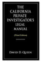 The California Private Investigator's Legal Manual (Third Edition) - Paperback