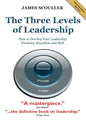 The Three Levels of Leadership 2nd Edition: How to Develop Your Leadership Presence, Knowhow and Skill - Paperback