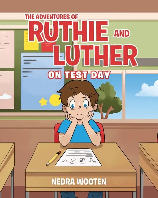 The Adventures of Ruthie and Luther: On Test Day - Paperback