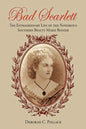 Bad Scarlett: The Extraordinary Life of the Notorious Southern Beauty Marie Boozer - Paperback