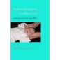 Hello Chiropractic, Goodbye Colic: Gentle adjustments give happy babies - Paperback