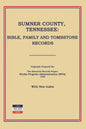Sumner County, Tennessee: Bible, Family and Tombstone Records - Paperback