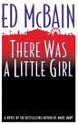 There Was a Little Girl - Hardcover