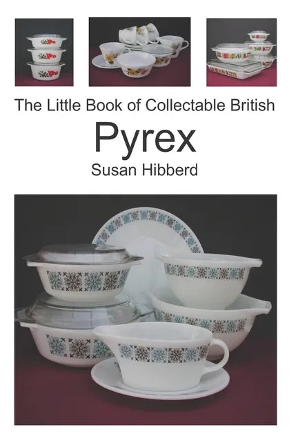 The Little Book of Collectable British Pyrex - Paperback