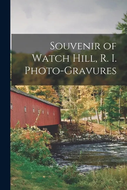 Souvenir of Watch Hill, R. I. Photo-gravures - Paperback