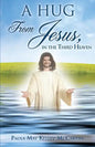 A Hug from Jesus, in the Third Heaven - Paperback