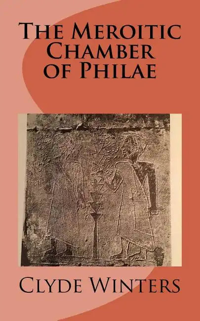 The Meroitic Chamber of Philae - Paperback