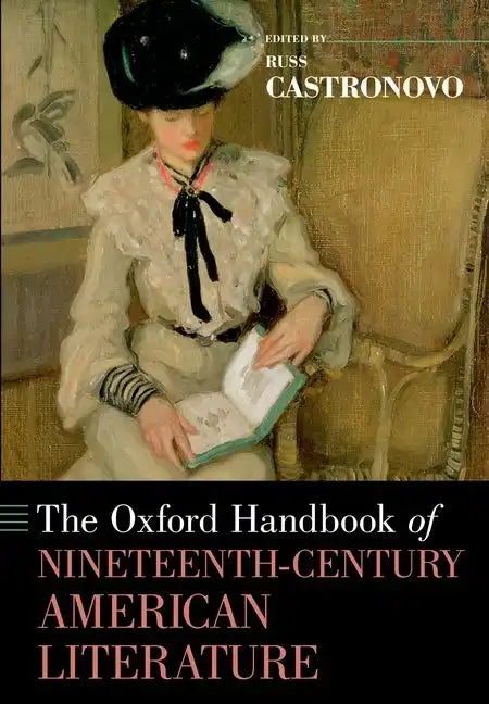 The Oxford Handbook of Nineteenth-Century American Literature - Paperback