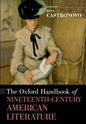The Oxford Handbook of Nineteenth-Century American Literature - Paperback