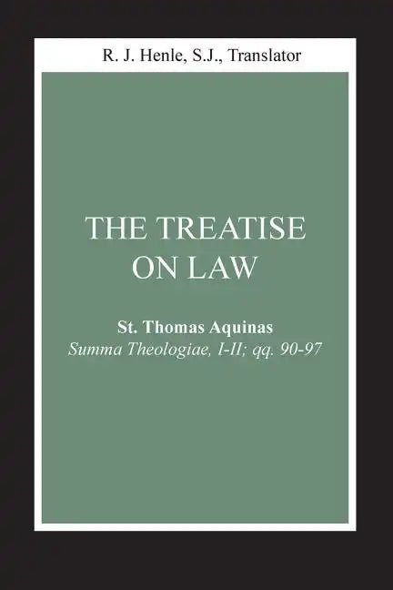 The Treatise on Law: (Summa Theologiae, I-II; Qq. 90-97) - Paperback