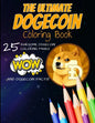 The Ultimate Dogecoin Coloring Book: A Fun Coloring Gift Book For Kids and Adults For Any Dogecoin DOGE crypto fan and cryptocurrency HODLer - Paperback