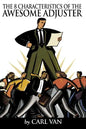 The 8 Characteristics of the Awesome Adjuster - Paperback