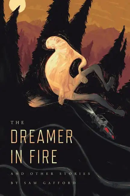 The Dreamer in Fire and Other Stories - Paperback