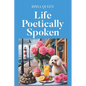 Life Poetically Spoken - Paperback