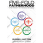 Five-Fold Fatherhood: The Pattern For Relational Equity - Paperback