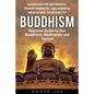 Buddhism: Beginner Guide to Zen Buddhism, Meditation and Taoism (Buddhism for Beginners, Transcendental and Mindful Meditation, Spirituality) - Paperback