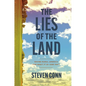 The Lies of the Land: Seeing Rural America for What It Is--And Isn't - Hardcover