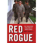Red Rogue: The Persistent Challenge of North Korea - Hardcover
