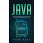 Java: The ultimate beginners guide to effectively learn Java programming step-by-step - Hardcover