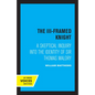 The III-Framed Knight: A Skeptical Inquiry Into the Identity of Sir Thomas Malory - Paperback