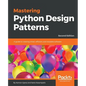Mastering Python Design Patterns - Paperback