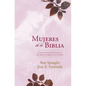 Mujeres de la Biblia: Un Devocional de Estudio Para Un Año Sobre Las Mujeres de la Escritura - Hardcover