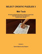 Select Crostic Puzzles 3: 50 more acclaimed favorites of diehard crostic fans from the archives of Sue Gleason's doublecrostic website - Paperback