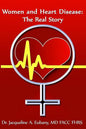 Women and Heart Disease: The Real story - Paperback
