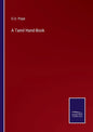 A Tamil Hand-Book - Paperback
