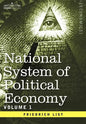 National System of Political Economy - Volume 1: The History - Hardcover